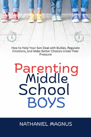 Parenting Middle School Boys