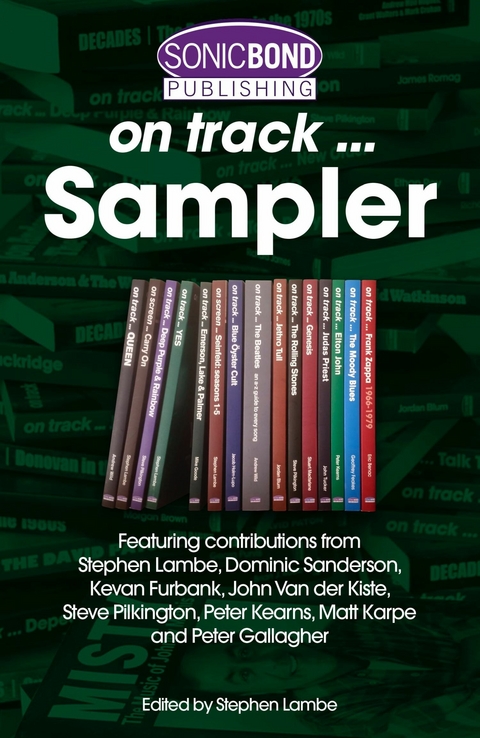 The Sonicbond On Track Sampler - Stephen Lambe, Dominic Sanderson, Matt Karpe, Peter Gallagher, Kevan Furbank, John Van Der Kiste, Steve Pilkington, Peter Kearns