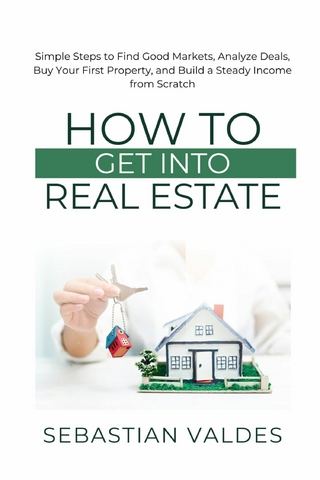 How to Get into Real Estate