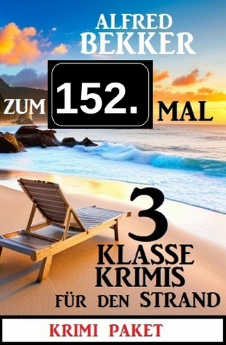 Zum 152. Mal 3 klasse Thriller für den Strand