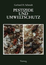 Pestizide und Umweltschutz - Gerhard H. Schmidt