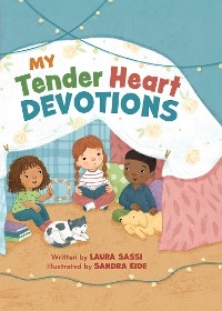 My Tender Heart Devotions (Part of the "My Tender Heart" Series) - Laura Sassi