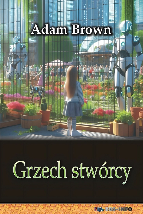 Grzech stw&oacute;rcy -  Adam Brown