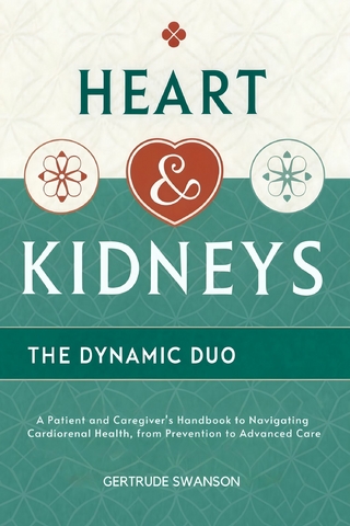 Heart & Kidneys--The Dynamic Duo