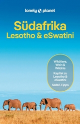 LONELY PLANET Reisef&uuml;hrer E-Book S&uuml;dafrika, Lesotho & eSwatini - James Bainbridge, Robert Balkovich, Jean-Bernard Carillet, Lucy Corne, Shawn Duthie, Anthony Ham, Ashley Harrell, Simon Richmond