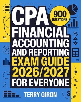 CPA Financial Accounting and Reporting Exam Guide 2026/2027 for Everyone