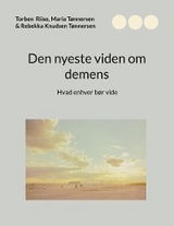 Den nyeste viden om demens - Torben Riise, Maria T&oslash;nnersen, Rebekka Knudsen T&oslash;nnersen