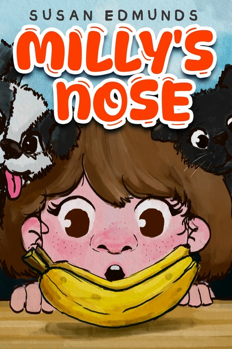 Milly's Nose -  Susan Edmunds