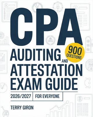 CPA Auditing and Attestation Exam Guide 2026/2027 for Everyone