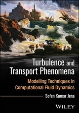 Turbulence and Transport Phenomena - Sofen Kumar Jena