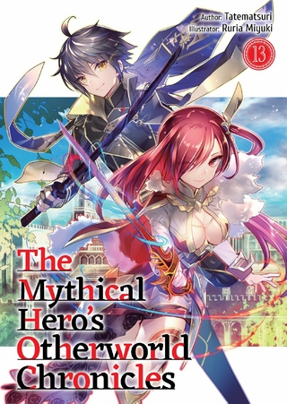 The Mythical Hero's Otherworld Chronicles: Volume 13