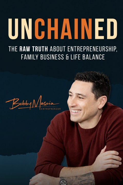 Unchained -  Robert J. Mascia