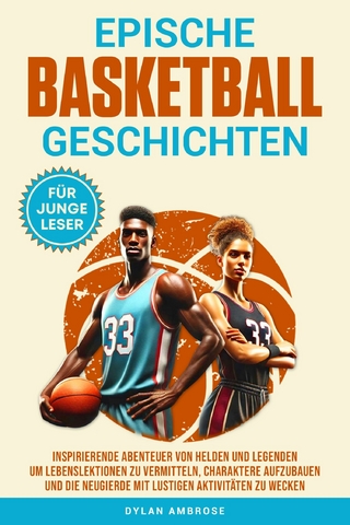 Epische Basketball Geschichten