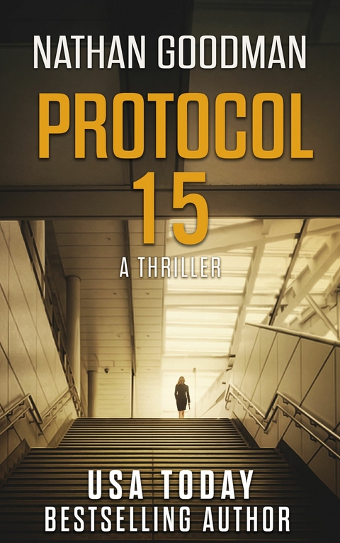 Protocol 15 -  Nathan Goodman