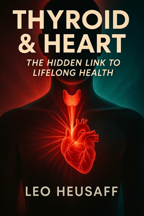 Thyroid & Heart -  Leo Heusaff