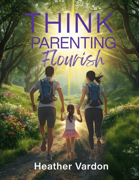 Think Parenting -  Heather Vardon