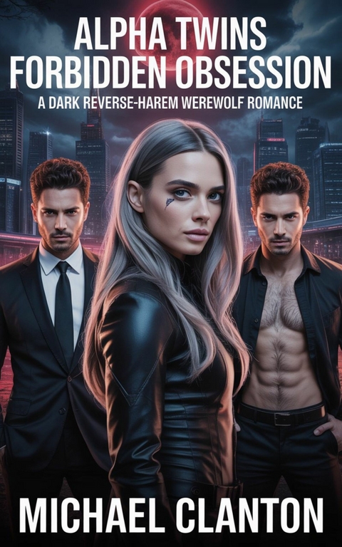 Alpha Twins Forbidden Obsession -  Michael Clanton
