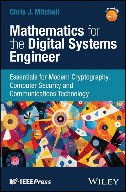 Mathematics for the Digital Systems Engineer -  Chris J. Mitchell