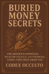 Buried money secrets - Codex Occulto