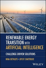 Renewable Energy Transition with Artificial Intelligence - Nina Dethlefs, Joyjit Chatterjee