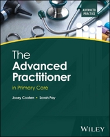 The Advanced Practitioner in Primary Care - Josey Coaten, Sarah Pay