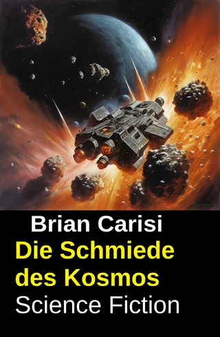 Die Schmiede des Kosmos: Science Fiction