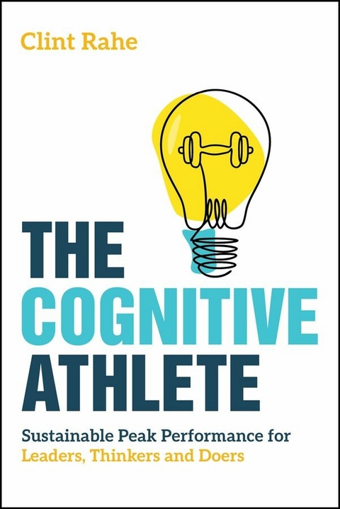 The Cognitive Athlete - Clint Rahe