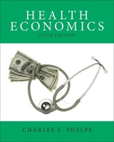 Health Economics - Phelps, Charles E.