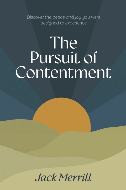 Pursuit of Contentment -  Jack Merrill