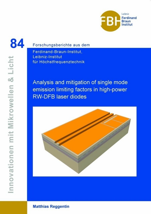 Analysis and mitigation of single mode emission limiting factors in high-power RW-DFB laser diodes -  Reggentin,  Matthias
