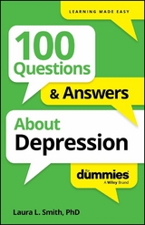 100 Questions & Answers About Depression For Dummies - Laura L. Smith
