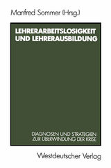 Lehrerarbeitslosigkeit und Lehrerausbildung - Manfred Sommer