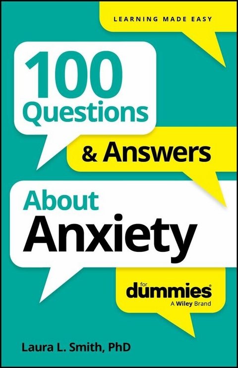 100 Questions & Answers About Anxiety For Dummies -  Laura L. Smith