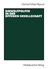 Umweltpolitik in der offenen Gesellschaft - Gerhard Maier-Rigaud