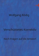 Versch&uuml;ttetes Korrektiv -  Wolfgang R&ouml;dig
