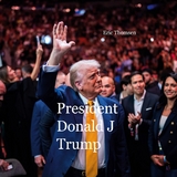 President Donald J Trump - Eric Thomsen