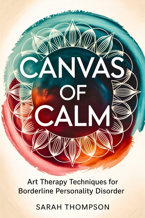 Canvas of Calm -  Sarah Thompson