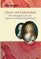 Libert&eacute; und Leidenschaft -  Silke Oberrath
