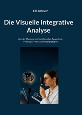 Die Visuelle Integrative Analyse - Elfi Scheuer