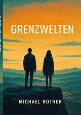 Grenzwelten - Michael Rother