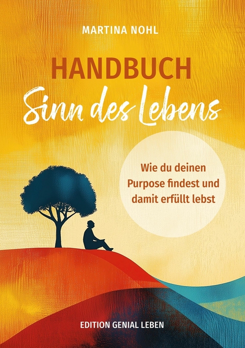 Handbuch Sinn des Lebens -  Martina Nohl