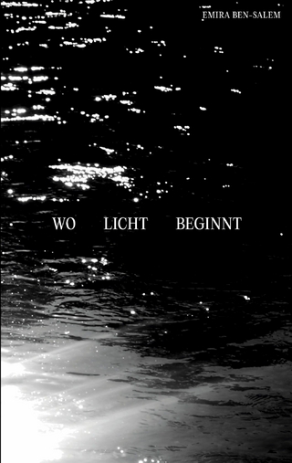 Wo Licht beginnt