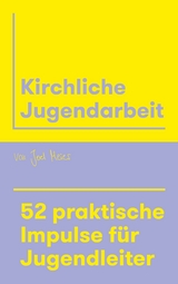 Kirchliche Jugendarbeit -  Joel Meier