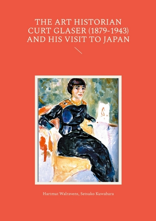 The Art Historian Curt Glaser (1879-1943) and His Visit to Japan