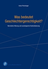 Was bedeutet Geschlechtergerechtigkeit? - Irene Pimminger