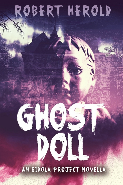 Ghost Doll -  Robert Herold
