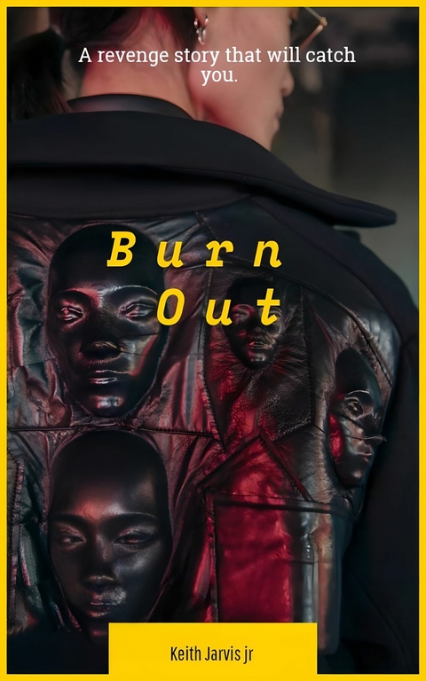 Burn Out - Keith Jarvis jr.