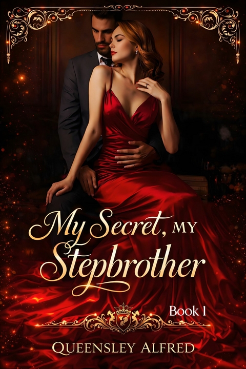 My Secret, My Stepbrother -  Queensley Alfred