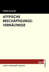 Atypische Besch&auml;ftigungsverh&auml;ltnisse - Tobias Szuwart