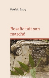 Rosalie fait son march&eacute; - Patrick Bacry